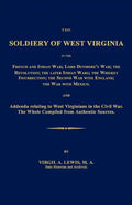 The Soldiery of West Virginia in the French and Indian War; Lord Dunmore's War; The Revolution; The Later Indian Wars; The Whiskey Insurrection; The S - Paperback