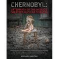 Chernobyl: Aftermath of the World's Greatest Nuclear Disaster: An Introspective View of the Isolation and Abandonment at Chernoby - Paperback