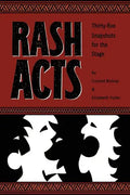 Rash Acts: 35 Snapshots for the Stage - Paperback