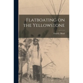 Flatboating on the Yellowstone - Paperback