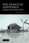 The Ethics of Assistance: Morality and the Distant Needy - Paperback