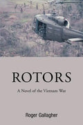 Rotors: A Novel of the Vietnam War - Paperback
