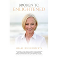 Broken to Enlightened - Paperback