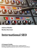 International SEO: A Compact Guide: Domain Strategies, Markup Tips, Linking Advice, Hreflang Implementations, Best-of-breed Tools & More - Paperback