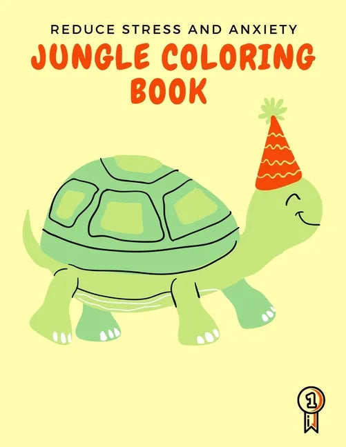 Jungle Coloring Book: Reduce Stress and Anxiety - An adult coloring book for animal lovers "+80 Animal designs and Inspirational Advice from animals" - Paperback