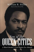 Son of the Queen Cities: A Black Banker's Civil Rights Era Memoir - Paperback