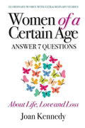 Women of a Certain Age: Answer Seven Questions about Life, Love, and Loss - Paperback