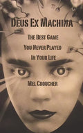 Deus Ex Machina - The Best Game You Never Played in Your Life - Paperback