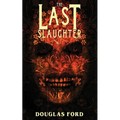 The Last Slaughter - Paperback