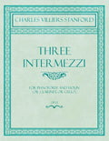 Three Intermezzi - For Pianoforte and Violin (or Clarinet, or Cello) - Op.13 - Paperback