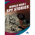 World War I Spy Stories - Library Binding