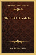 The Life of St. Nicholas - Paperback