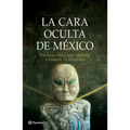 La Cara Oculta de México: Un Hallazgo Que Debería Cambiar La Historia / The Hidden Face of Mexico - Paperback