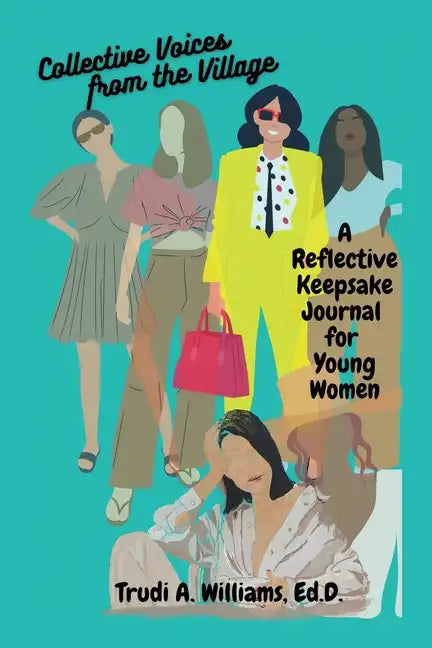 Collective Voices from the Village: A Reflective Keepsake Journal for Young Women - Paperback