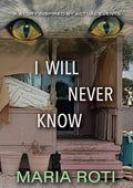 I Will Never Know: This is a true story of a couple who got caught up in the twisted tangled mind of a narcissistic, pathological liar th - Paperback