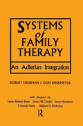 Systems of Family Therapy: An Adlerian Integration - Paperback