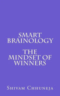 Smart Brainology The Mindset Of Winners - Paperback