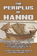 The Periplus of Hanno: A Voyage of Discovery down the West African Coast, by a Carthaginian Admiral of the Fifth Century B.C. - Paperback