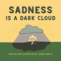 Sadness is a Dark Cloud - Paperback