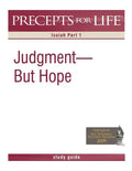 Precepts for Life Study Guide: Judgment But Hope (Isaiah Part 1) - Paperback