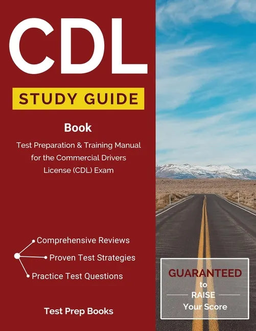 CDL Study Guide Book: Test Preparation & Training Manual for the Commercial Drivers License (CDL) Exam - Paperback