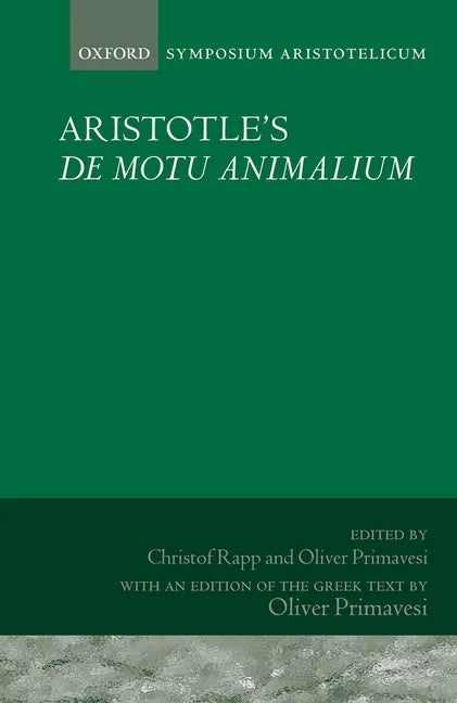 Aristotle's de Motu Animalium: Symposium Aristotelicum - Hardcover
