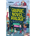 Graphic Novel Builder: The Illustrated Guide to Making Your Own Comics - Paperback
