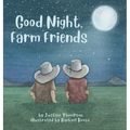 Good Night, Farm Friends - Hardcover