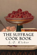 The Suffrage Cook Book - Paperback