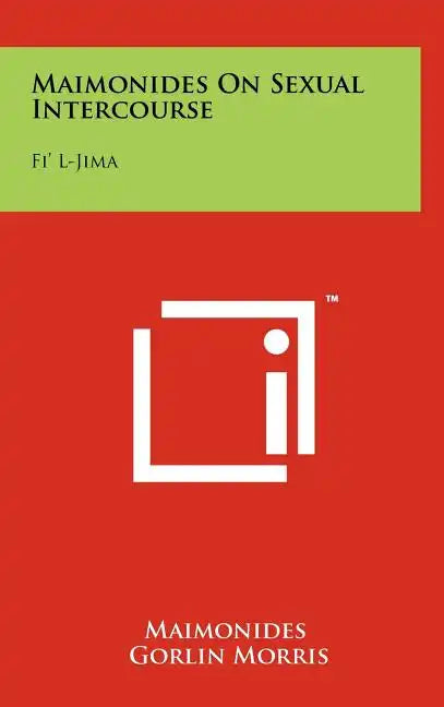 Maimonides On Sexual Intercourse: Fi' L-Jima - Hardcover