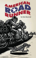 American Road Runner: Man. Machine. Road. - Paperback