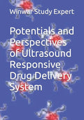 Potentials and Perspectives of Ultrasound Responsive Drug Delivery System - Paperback