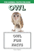 Owl: Fun Animal Facts for kids (OWL FACTS BOOK WITH ADORABLE PHOTOS) - Paperback