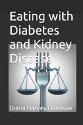 Eating with Diabetes and Kidney Disease - Paperback