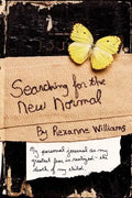 Searching for the New Normal: My Personal Journal as My Greatest Fear Is Realized--The Death of My Child. - Paperback