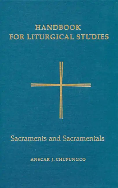 Sacraments and Sacramentals - Hardcover