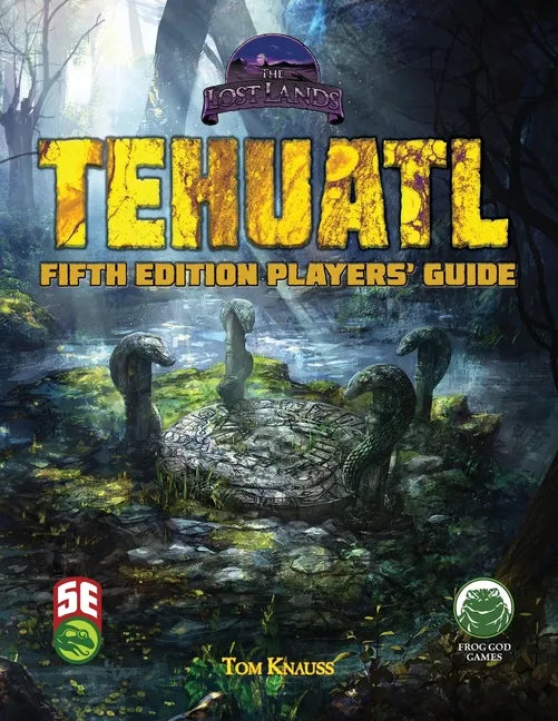Tehuatl Player's Guide 5e - Paperback