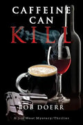 Caffeine Can Kill: (A Jim West Mystery Thriller Series Book 6) - Paperback