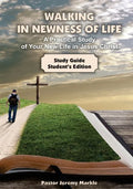 Walking in Newness of Life - Student's Edition: A Practical Study of Your New Life in Jesus Christ - Paperback