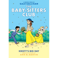 Kristy's Big Day: A Graphic Novel (the Baby-Sitters Club #6): Volume 6 - Hardcover