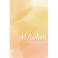If / When - Paperback