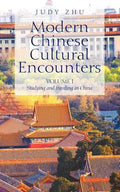 Modern Chinese Cultural Encounters: Volume I Studying and traveling in China - Paperback