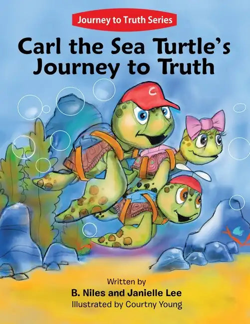Carl the Sea Turtle's Journey to Truth - Paperback