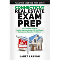 Connecticut Real Estate Exam Prep: The Complete Guide to Passing the Connecticut PSI Real Estate Salesperson License Exam the First Time! - Paperback