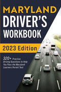 Maryland Driver's Workbook: 320+ Practice Driving Questions to Help You Pass the Maryland Learner's Permit Test - Paperback