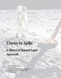 Chariots for Apollo: A History of Manned Lunar Spacecraft - Paperback