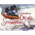 Grandma Drove the Snowplow - Hardcover