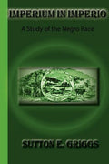 Imperium In Imperio: A Study Of The Negro Race - Paperback