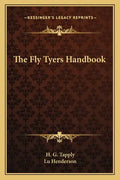 The Fly Tyers Handbook - Paperback