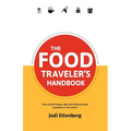 The Food Traveler's Handbook - Paperback